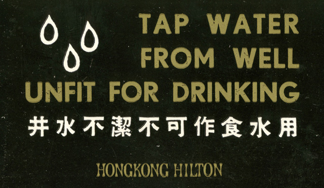 Warning: Tap water from well - Hong Kong