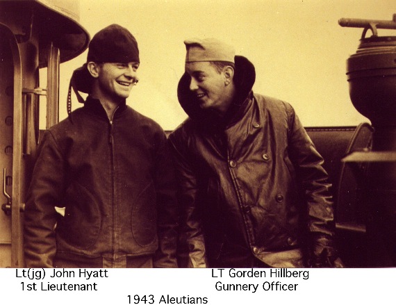 LTjg John Hyatt & Lt Gorden Hillberg, Aleutians 1943 - USS Sproston